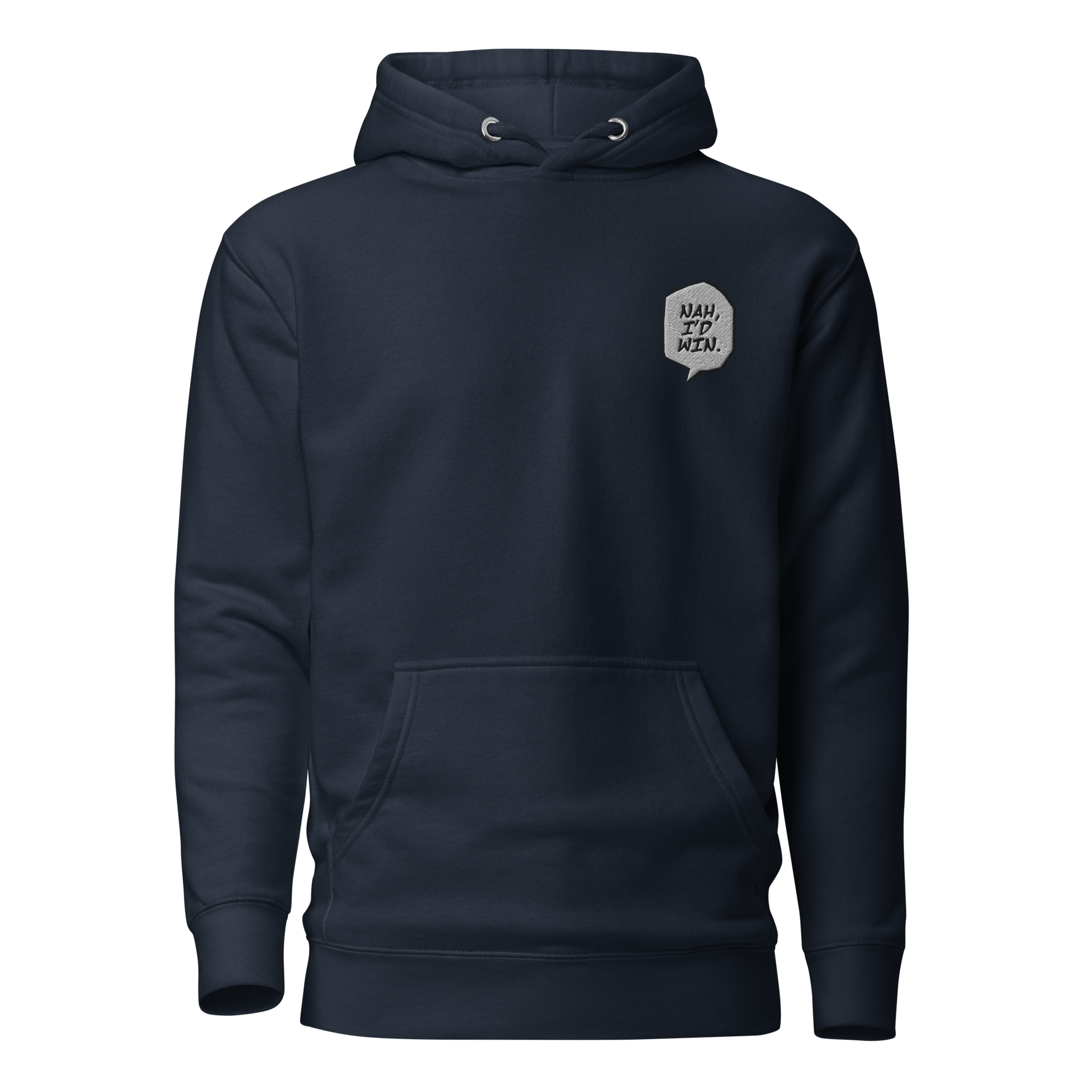 Nah I'd Win - Embroidery Hoodie